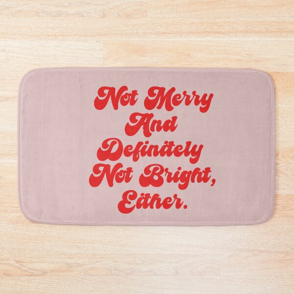 Item preview, Not Merry & Bright Funny Anti-Christmas Text designed and sold by CamilasPrints.