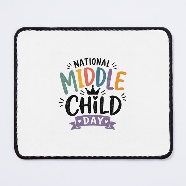 Item preview, National Middle Child Day Funny Middle Child Celebration Gift designed and sold by madihaali0064.