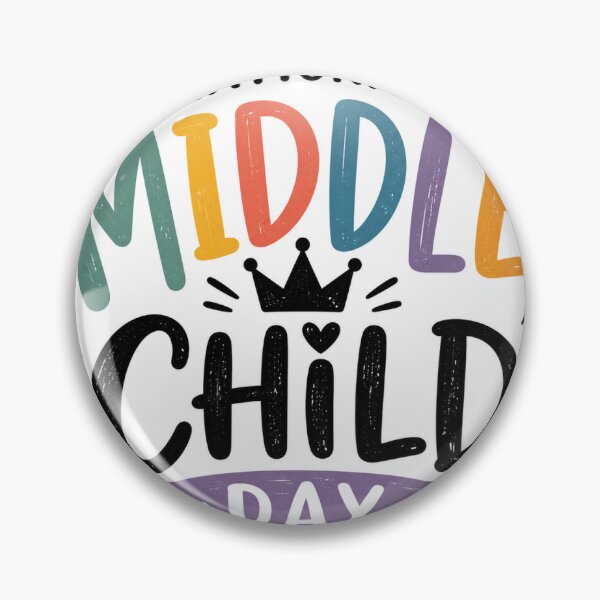 Item preview, National Middle Child Day Funny Middle Child Celebration Gift designed and sold by madihaali0064.