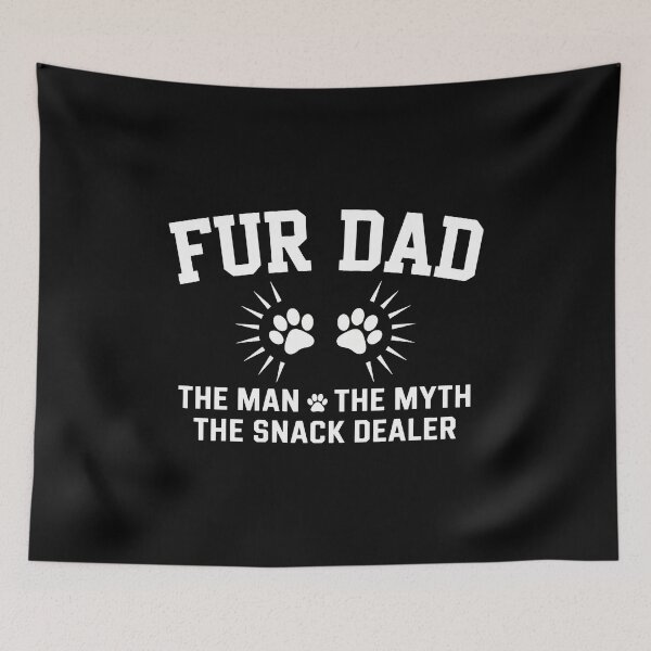 Item preview, Fur Dad The Man The Myth The Snack Dealer designed and sold by OlyvieArt.