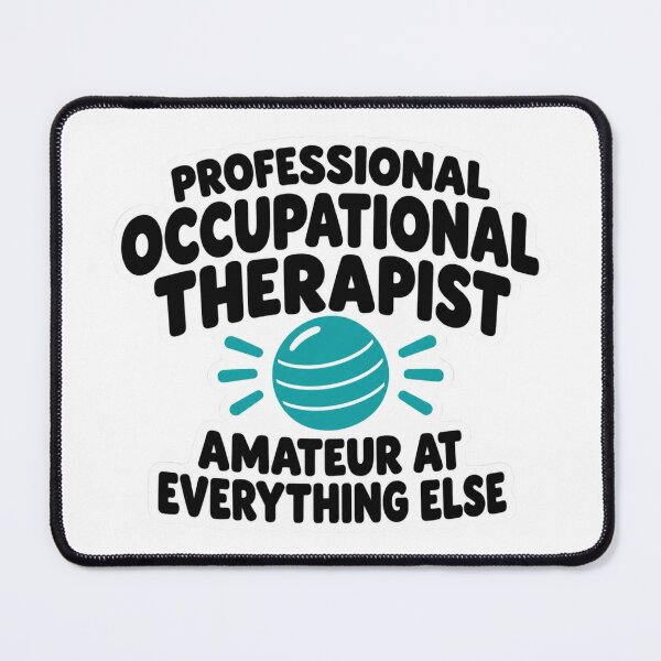 Item preview, Professional Occupational Therapist Funny OT Sarcastic Healthcare Worker Humor designed and sold by raedattia.
