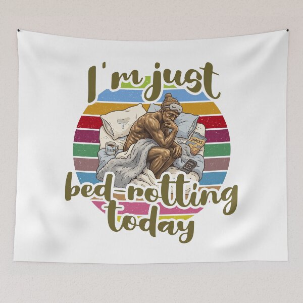 Item preview, I'm Just Bed Rotting Today – Funny Rodin Bed Rotting Meme [the thinker] designed and sold by LOVEARTDESIGN.