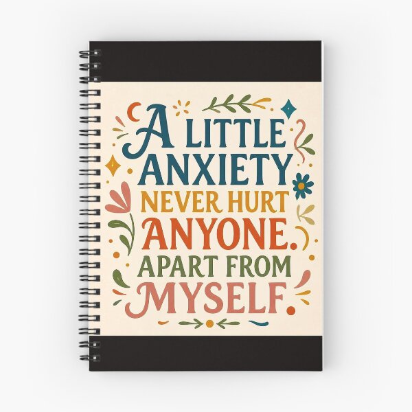 Item preview, A little anxiety never hurt anyone apart from myself #3 designed and sold by Helios Be. Lavsh.