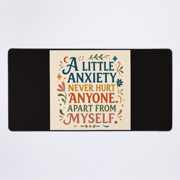 Item preview, A little anxiety never hurt anyone apart from myself #3 designed and sold by Helios Be. Lavsh.