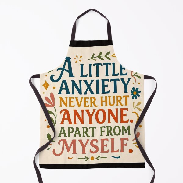 Item preview, A little anxiety never hurt anyone apart from myself #3 designed and sold by Helios Be. Lavsh.