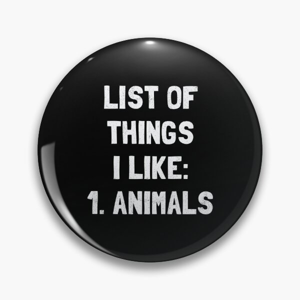 Item preview, List Of Things I Like: 1. Animals ♥ designed and sold by orlumbuspirate.