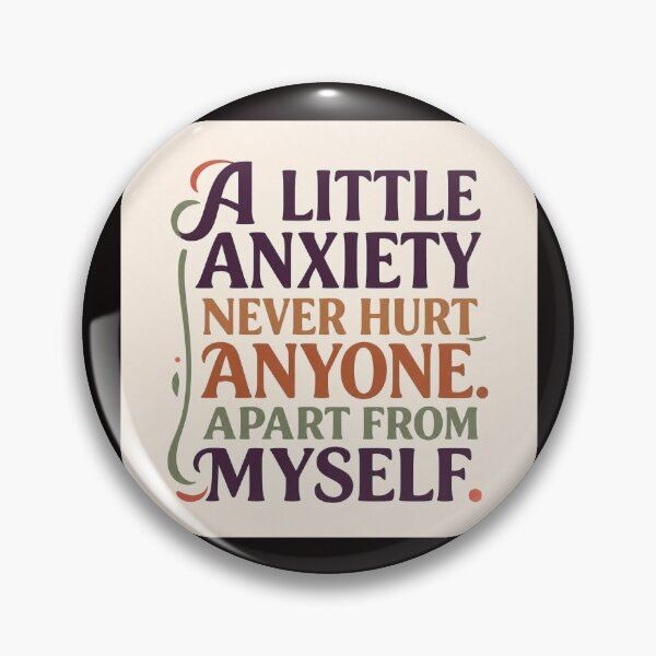 Item preview,  A little anxiety never hurt anyone apart from myself #4 designed and sold by Helios Be. Lavsh.