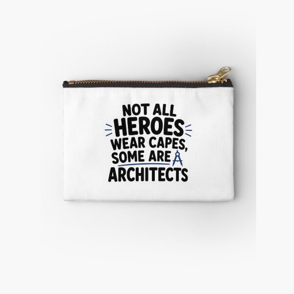 Item preview, Not All Heroes Wear Capes Some Are Architects Funny Architecture Quote designed and sold by raedattia.
