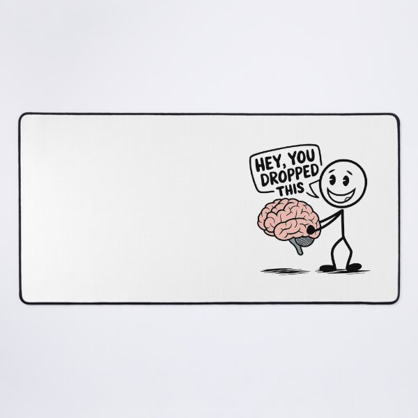 Item preview, Hey You Dropped This Brain Funny Meme designed and sold by Brenza Boggart.
