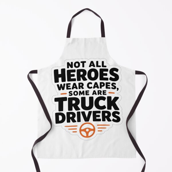 Item preview, Not All Heroes Wear Capes Some Are Truck Drivers Funny Trucker Life Quote designed and sold by raedattia.