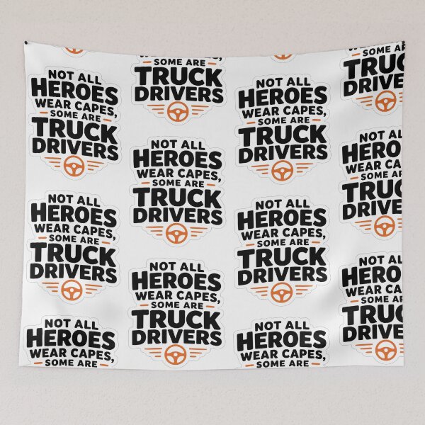 Item preview, Not All Heroes Wear Capes Some Are Truck Drivers Funny Trucker Life Quote designed and sold by raedattia.
