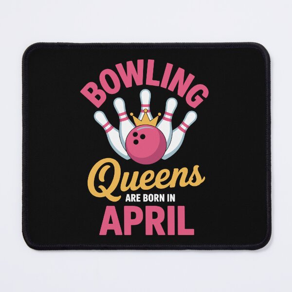 Item preview, Bowling Queens Born in April designed and sold by jkrphoto.