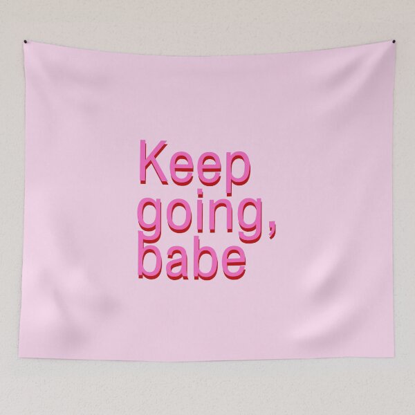 Item preview, Keep Going Babe Motivational Pink Quote designed and sold by jianina-alondra.
