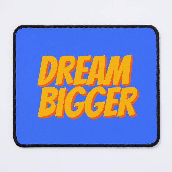 Item preview, Dream Bigger Motivational Inspirational Quote designed and sold by jianina-alondra.