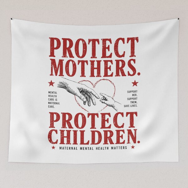 Item preview, Protect Mothers Protect Children Maternal Mental Health Awareness designed and sold by PartyFam.
