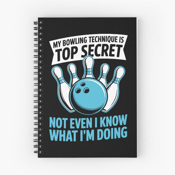 Item preview, MY BOWLING TECHNIQUE IS TOP SECRET NOT EVEN I KNOW WHAT I'M DOING designed and sold by jkrphoto.
