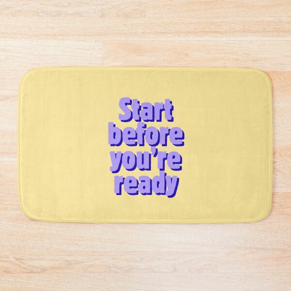 Item preview, Start Before You're Ready Motivational Quote designed and sold by jianina-alondra.