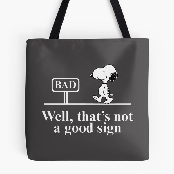 Item preview, Snoopy Well Thats Not A Good Sign | Perfect Gift For You And Friends designed and sold by CoBBoDEsiGN.
