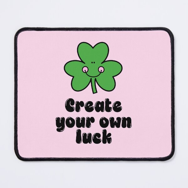 Item preview, Create Your Own Luck Cute Clover Quote designed and sold by jianina-alondra.