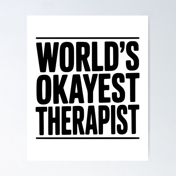 Item preview, World's Okayest Therapist designed and sold by Frank Ring.
