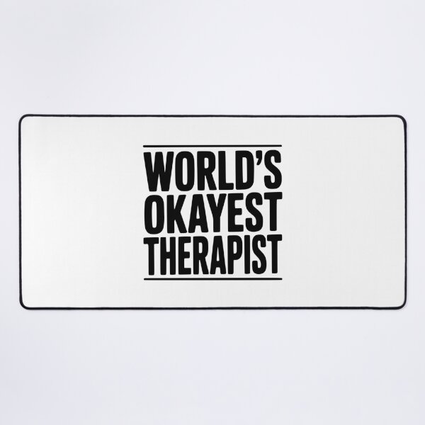 Item preview, World's Okayest Therapist designed and sold by Frank Ring.
