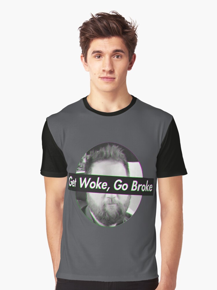 get woke go broke t shirt