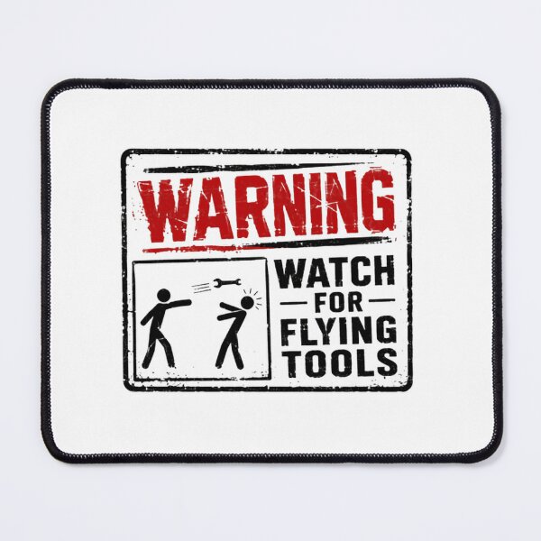 Item preview, Warning Watch For Flying Tools Mechanic Handyman Workshop Humor designed and sold by SkeletonsDanger.