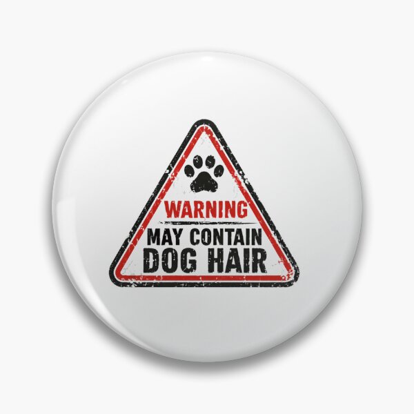 Item preview, Warning May Contain Dog Hair Dog Owner Pet Lover Humor designed and sold by SkeletonsDanger.