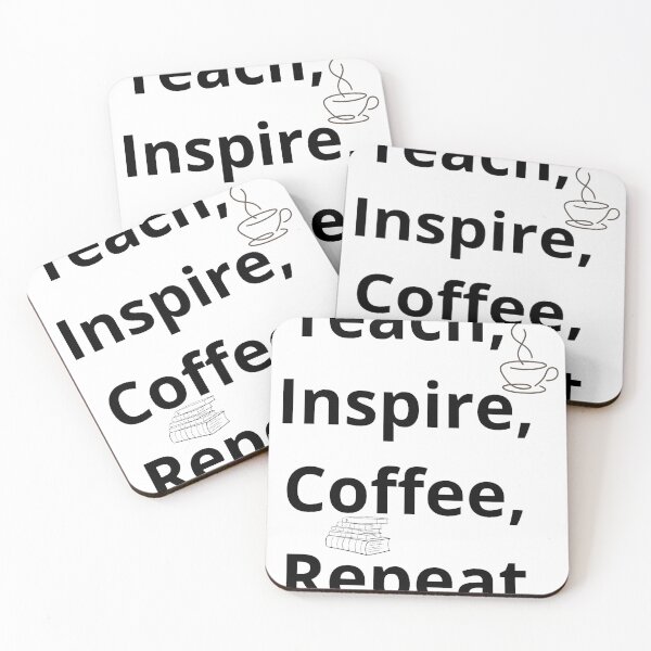 Aperçu de l'œuvre Teach Inspire Coffee Repeat Teacher Life Quote créée et vendue par Med-BSSFD.