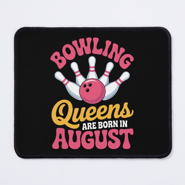 Item preview, Bowling Queens Born in August designed and sold by jkrphoto.