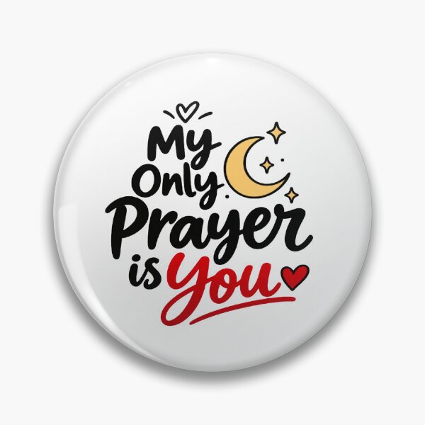 Item preview, My Only Prayer Is You – Romantic Love Quote Design designed and sold by Lovestickerco.