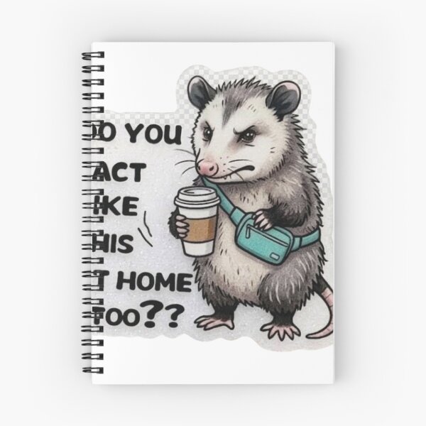Item preview, Angry Opossum Coffee Do You Act Like This At Home Too designed and sold by JossDesign15.