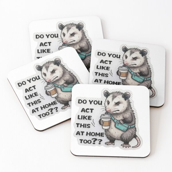 Item preview, Angry Opossum Coffee Do You Act Like This At Home Too designed and sold by JossDesign15.