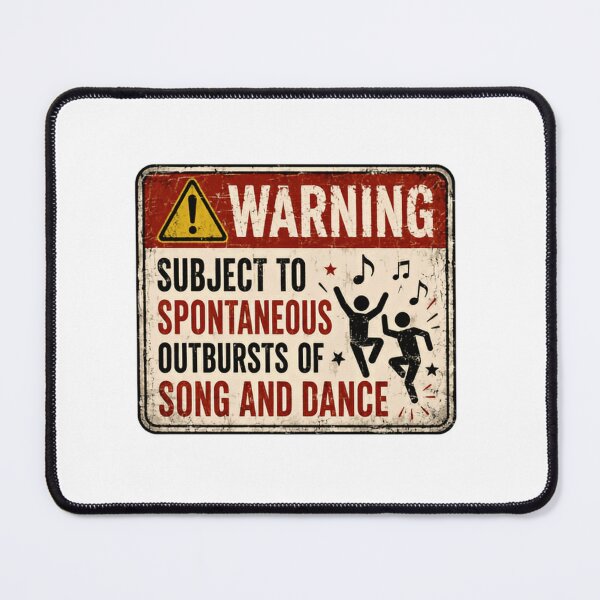 Item preview, Warning Subject To Spontaneous Outbursts Of Song And Dance Music Humor Dancer Singer Performer designed and sold by SkeletonsDanger.