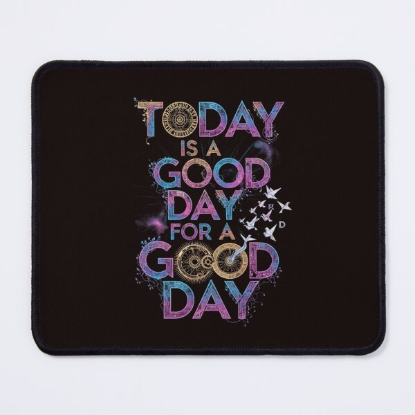 Item preview, Today Is A Good Day For A Good Day designed and sold by SkrabinhoArt.