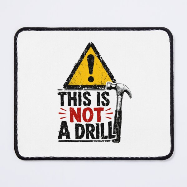 Item preview, This Is Not A Drill Handyman Construction Worker Pun Humor designed and sold by SkeletonsDanger.