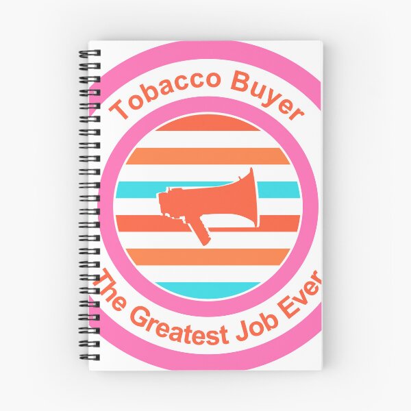 Item preview, Tobacco Buyer The Greatest Job Ever designed and sold by TheIconSmith.