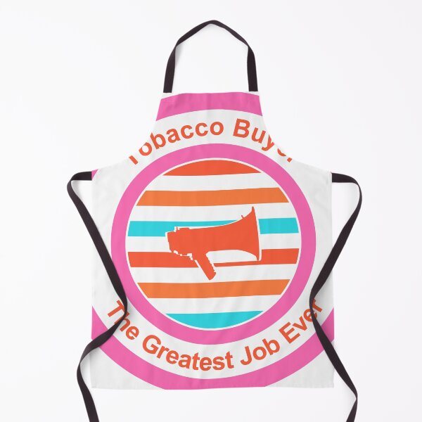 Item preview, Tobacco Buyer The Greatest Job Ever designed and sold by TheIconSmith.