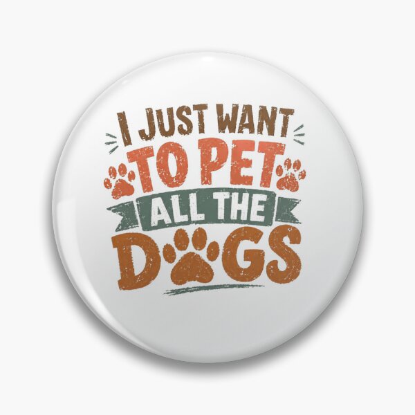 Item preview, I Just Want To Pet All The Dogs Dog Lover Pet Owner Canine designed and sold by SkeletonsDanger.
