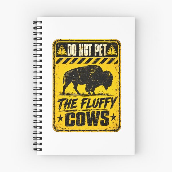 Item preview, Do Not Pet The Fluffy Cows Buffalo Bison Wildlife National Park Funny designed and sold by SkeletonsDanger.