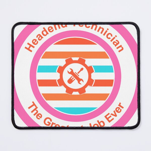 Item preview, Headend Technician The Greatest Job Ever designed and sold by TheIconSmith.
