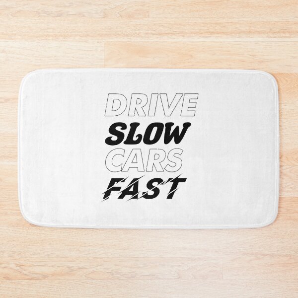 Item preview, Drive Slow Cars Fast - Funny Car Enthusiast & Petrolhead Design | ⭐⭐⭐⭐⭐ designed and sold by LUIS ALBERTO LARA.
