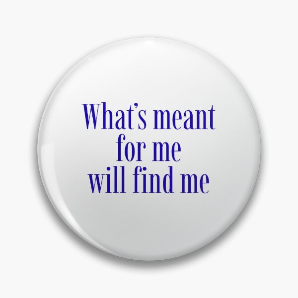 Item preview, What's Meant for Me Manifestation Quote designed and sold by jianina-alondra.