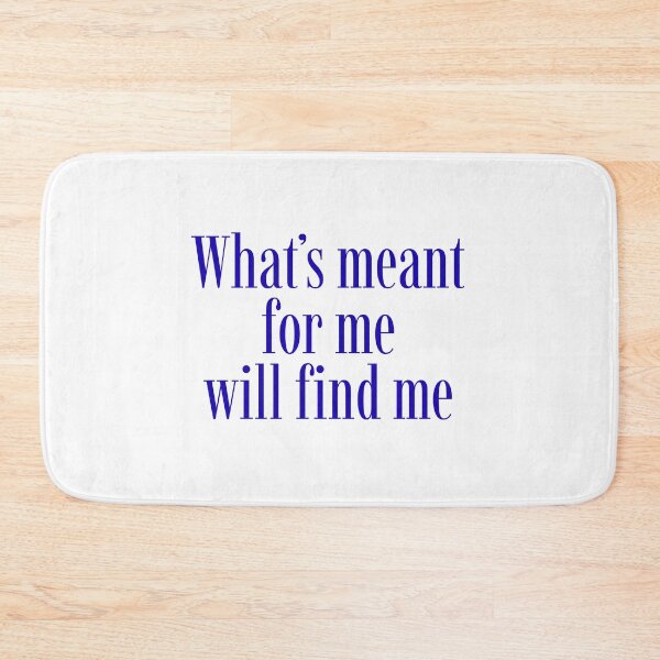Item preview, What's Meant for Me Manifestation Quote designed and sold by jianina-alondra.
