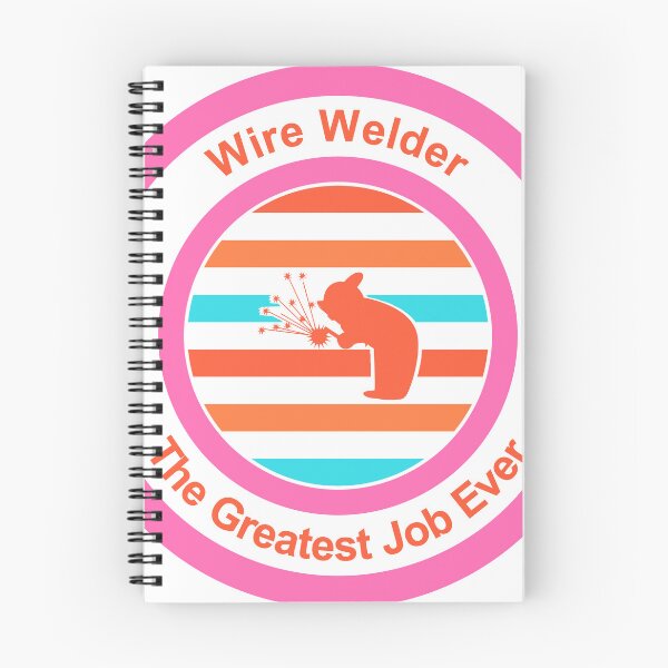 Item preview, Wire Welder The Greatest Job Ever designed and sold by TheIconSmith.