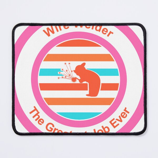 Item preview, Wire Welder The Greatest Job Ever designed and sold by TheIconSmith.