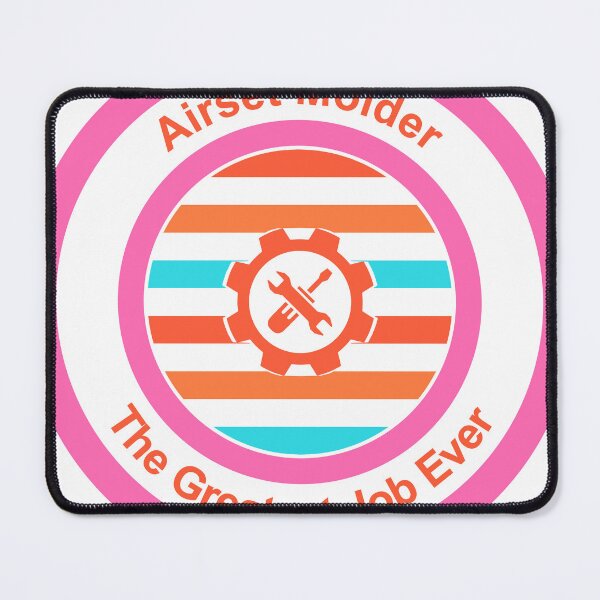 Item preview, Airset Molder The Greatest Job Ever designed and sold by TheIconSmith.