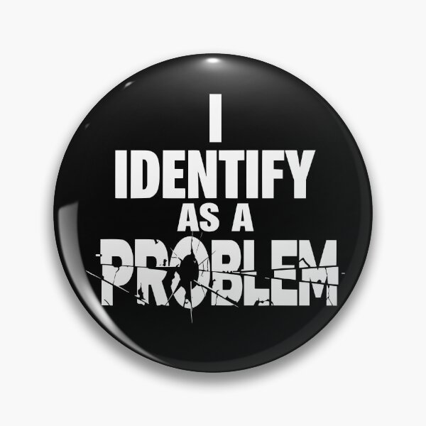Item preview, I Identify As A Problem Funny Sarcastic designed and sold by Colorfulman.