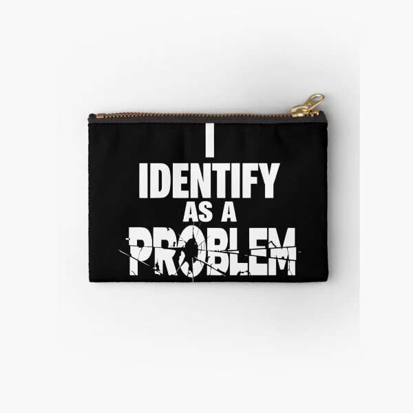 Item preview, I Identify As A Problem Funny Sarcastic designed and sold by Colorfulman.