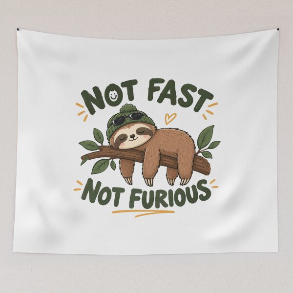 Item preview, Funny Sloth Not Fast Not Furious Cute Animal Illustration Graphic designed and sold by ucpstudio.